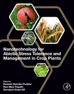 Nanotechnology for Abiotic Stress Tolerance and Management in Crop Plants