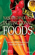 Nanotechnology in Functional Foods