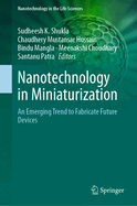 Nanotechnology in Miniaturization: An Emerging Trend to Fabricate Future Devices