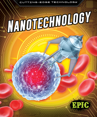 Nanotechnology - Rathburn, Betsy