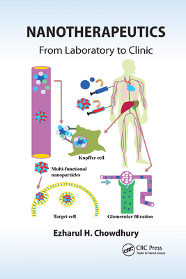 Nanotherapeutics: From Laboratory to Clinic - Chowdhury, Ezharul Hoque