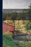 Nantucket; a History