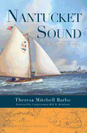 Nantucket Sound:: A Maritime History