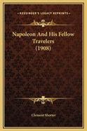 Napoleon and His Fellow Travelers (1908)