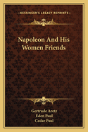 Napoleon And His Women Friends