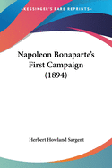 Napoleon Bonaparte's First Campaign (1894)