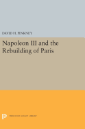 Napoleon III and the Rebuilding of Paris
