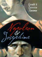 Napoleon & Josephine: The Sword and the Hummingbird