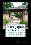 Nara Japan, 764 - 766: A Translation from Shoku Nihongi