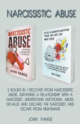 Narcissistic Abuse 2 Books in 1 Recover From Narcissistic Abuse, Surviving a Relationship With a Narcissist, Understand Emotional Abuse, Devalue and Discard the Narcissist and Escape From Nightmare - Range, John