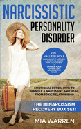 Narcissistic Personality Disorder 2 in 1 Value Bundle Narcissistic Mother: A SURVIVAL GUIDE FOR DAUGHTERS + CHANGE YOUR LIFE AFTER NARCISSISTIC ABUSE.: Emotional Detox: How to Handle a Narcissist