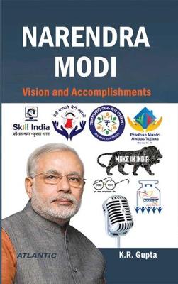 Narendra Modi: Vision and accomplishments - Gupta, K.R.