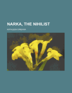 Narka, the Nihilist