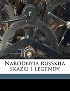 Narodnyia Russkiia Skazki I Legendy Volume 01