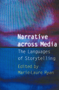 Narrative Across Media: The Languages of Storytelling