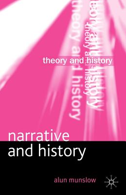 Narrative and History - Munslow, Alun