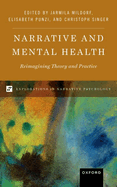Narrative and Mental Health: Reimagining Theory and Practice