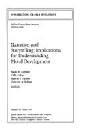 Narrative and Storytelling: Implications for Understanding Moral Development - Packer, Martin J, Professor (Editor)