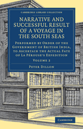 Narrative and Successful Result of a Voyage in the South Seas: Performed by Order of the Government