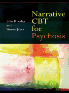 Narrative CBT for Psychosis