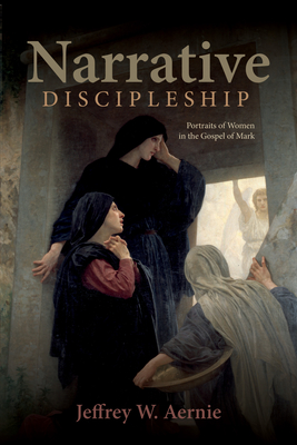 Narrative Discipleship - Aernie, Jeffrey W