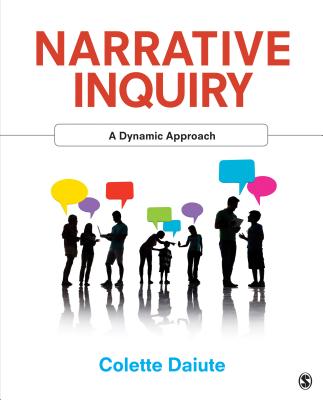 Narrative Inquiry: A Dynamic Approach - Daiute, Colette