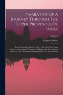 Narrative Of A Journey Through The Upper Provinces Of India: From Calcutta To Bombay, 1824 - 1825, (with Notes Upon Ceylon, ) An Account Of A Journey To Madras And The Southern Provinces, 1826, And Letters Written In India: In Three Volumes; Volume 3