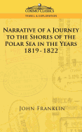 Narrative of a Journey to the Shores of the Polar Sea in the Years 1819-1822