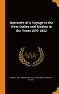 Narrative of a Voyage to the West Indies and Mexico in the Years 1599-1602