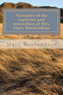 Narrative of the captivity and restoration of Mrs. Mary Rowlandson