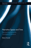 Narrative Space and Time: Representing Impossible Topologies in Literature