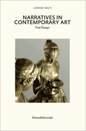 Narratives in Contemporary Art: Five Essays