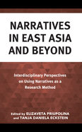 Narratives in East Asia and Beyond: Interdisciplinary Perspectives on Using Narratives as a Research Method