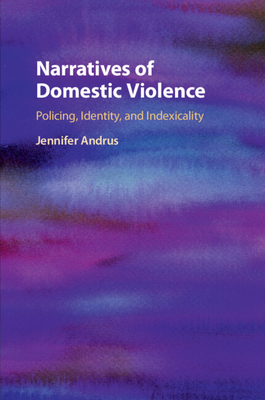 Narratives of Domestic Violence - Andrus, Jennifer