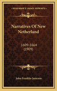 Narratives of New Netherland: 1609-1664 (1909)