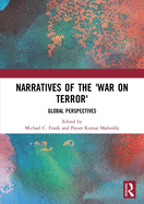 Narratives of the War on Terror: Global Perspectives