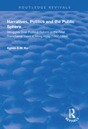 Narratives, Politics, and the Public Sphere: Struggles Over Political Reform in the Final Transitional Years in Hong Kong (1992-1994)