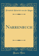 Narrenbuch (Classic Reprint)