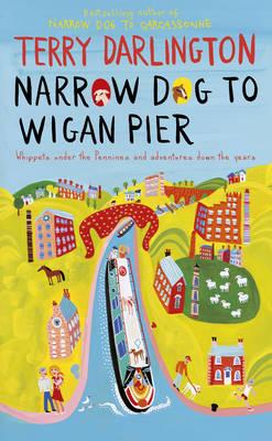 Narrow Dog to Wigan Pier - Darlington, Terry