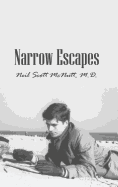 Narrow Escapes