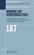 Narrow Gap Semiconductors: Proceedings of the 12th International Conference on Narrow Gap Semiconductors