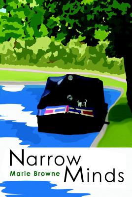 Narrow Minds: The Narrow Boat Books - Browne, Marie