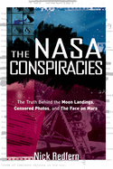 NASA Conspiracies: The Truth Behind the Moon Landings, Censored Photos, and the Face on Mars