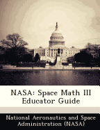 NASA: Space Math III Educator Guide