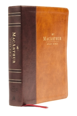 Nasb, MacArthur Study Bible, 2nd Edition, Leathersoft, Brown, Comfort Print: Unleashing God's Truth One Verse at a Time - MacArthur, John F (Editor), and Thomas Nelson