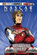 NASCAR Heroes #1: From Zero to Hero