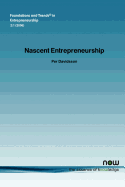Nascent Entrepreneurship: Empirical Studies and Developments