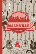 Nashville Tennessee: Music City USA Notebook Journal-6x9-100 Blank Lined Wide Ruled pages-Glossy Cover-Perfect Nashville Tennessee Gift-Great Country Music Lover Gift Idea Too!