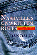 Nashville's Unwritten Rules: Inside the Business of Country Music