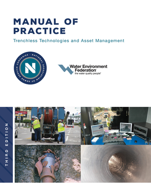Nassco's Manual of Practice: Trenchless Technology and Asset Management - Nassco, and Water Environment Federation